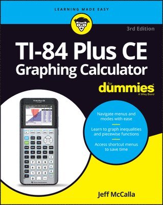 Jeff McCalla - TI-84 Plus CE Graphing Calculator For Dummies, Häftad