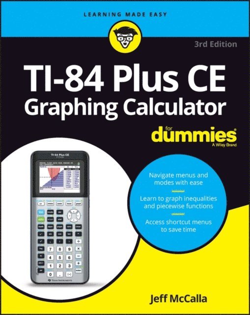 Jeff McCalla - TI-84 Plus CE Graphing Calculator For Dummies, E-bok