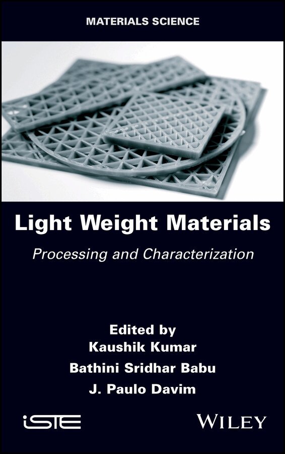 K Kumar - Light Weight Materials – Processing and Characterization. Tillgänglighet: Tillfälligt slut