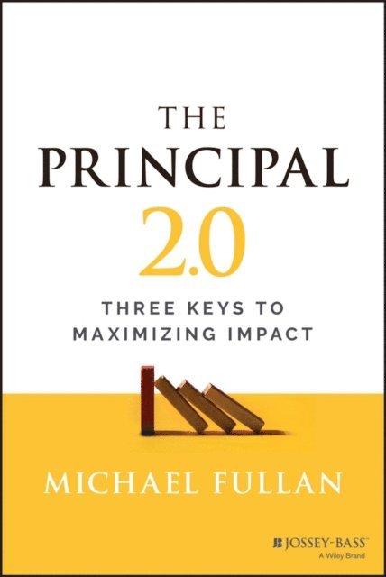 Michael Fullan - Principal 2.0, E-bok