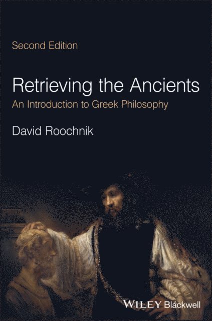 David Roochnik - Retrieving the Ancients, E-bok
