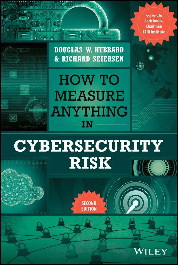 Douglas W. Hubbard, Richard Seiersen - How to Measure Anything in Cybersecurity Risk 2nd Edition. Tillgänglighet: Tillfälligt slut
