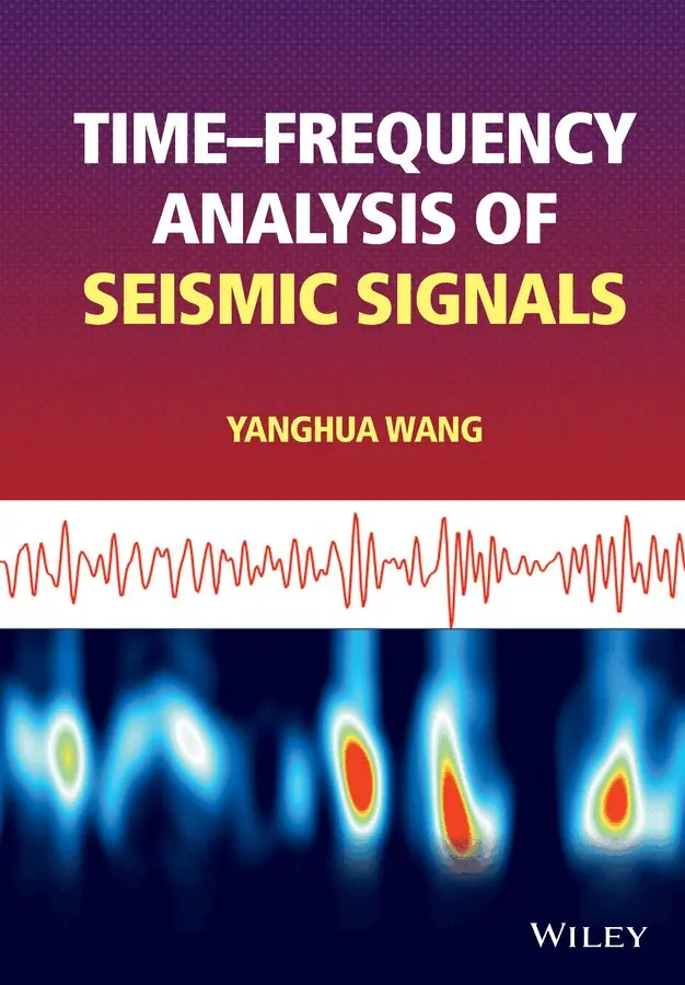 Y Wang - Time–Frequency Analysis of Seismic Signals. Tillgänglighet: Tillfälligt slut
