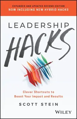 Scott Stein - Leadership Hacks, Häftad. Tillgänglighet: Lägg i varukorg