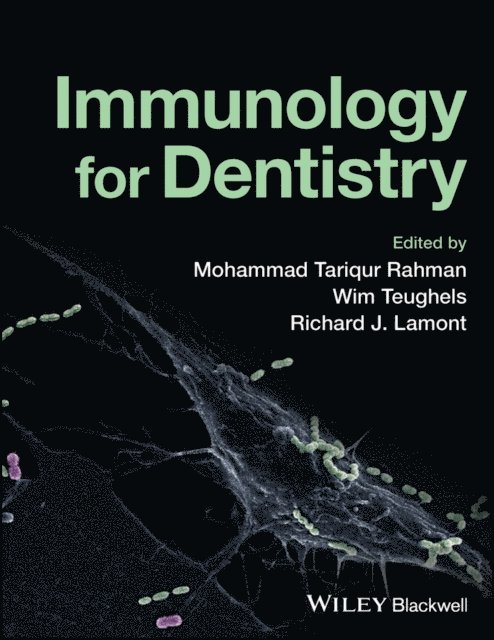 Richard J. Lamont, Wim Teughels, Mohammad Tariqur Rahman - Immunology for Dentistry, E-bok