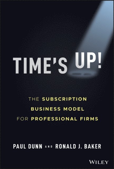 Ronald J. Baker, Paul Dunn - Time's Up!, E-bok