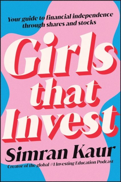 Simran Kaur - Girls That Invest, E-bok