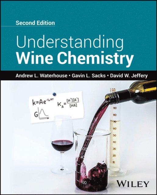 David W. Jeffery, Gavin L. Sacks, Andrew L. Waterhouse - Understanding Wine Chemistry, E-bok