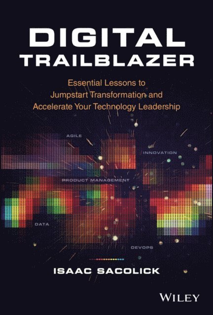 Isaac Sacolick - Digital Trailblazer, E-bok