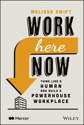 Melissa Swift - Work Here Now, Inbunden