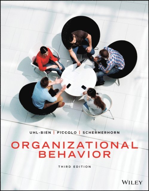 Jr. John R. Schermerhorn, Ronald F. Piccolo, Mary Uhl-Bien - Organizational Behavior, E-bok