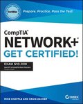 CompTIA Network+ CertMike: Prepare. Practice. Pass the Test! Get Certified!