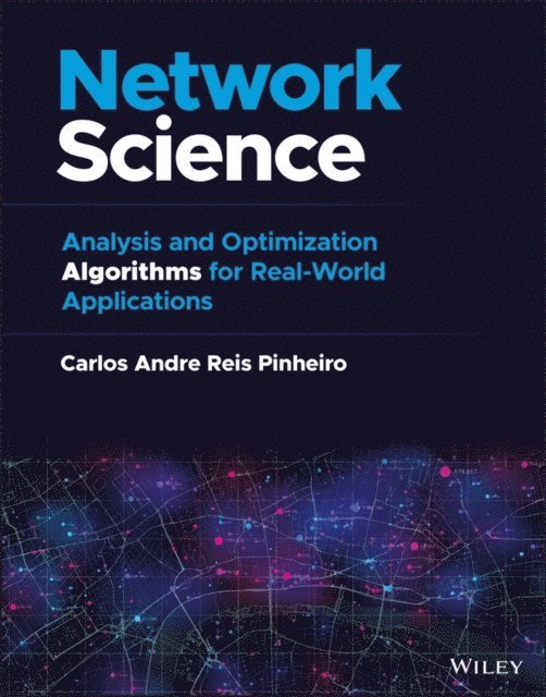 Carlos Andre Reis Pinheiro - Network Science, E-bok