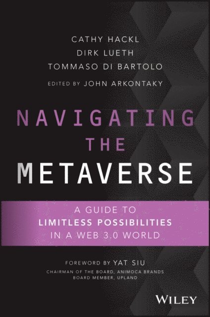 Tommaso Di Bartolo, Dirk Lueth, Cathy Hackl, John Arkontaky - Navigating the Metaverse, E-bok