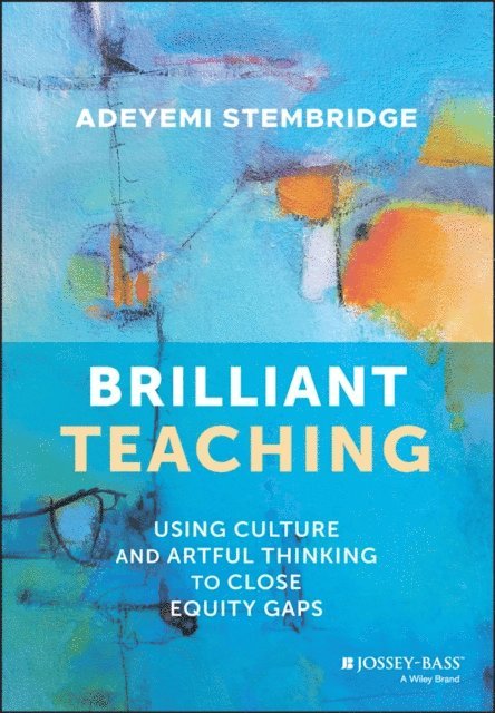 Adeyemi Stembridge - Brilliant Teaching, E-bok. Tillgänglighet: Lägg i varukorg