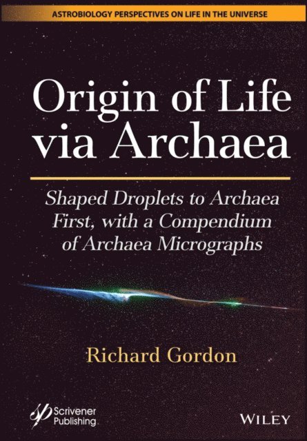 Richard Gordon - Origin of Life via Archaea, E-bok