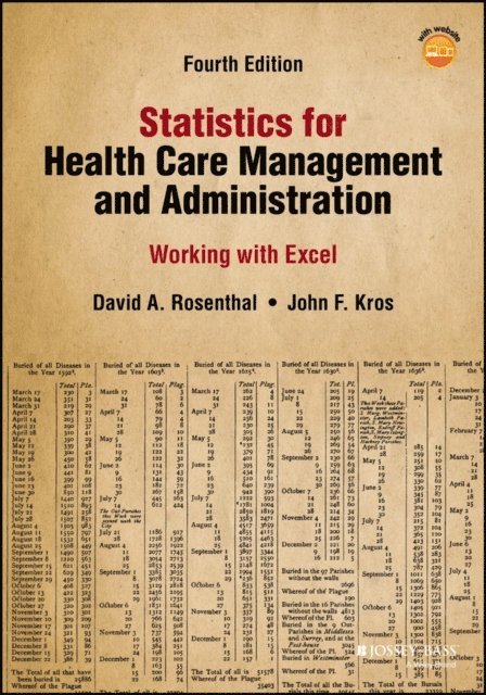 John F. Kros, David A. Rosenthal - Statistics for Health Care Management and Administration, E-bok