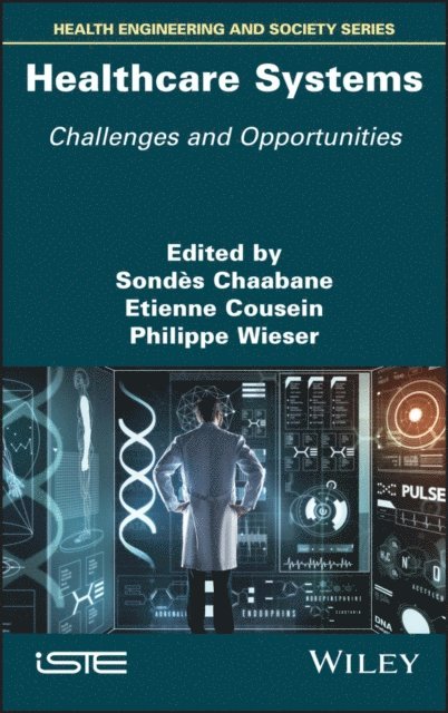 Philippe Wieser, Etienne Cousein, Sondes Chaabane - Healthcare Systems, E-bok