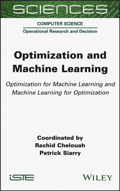 Patrick Siarry, Rachid Chelouah - Optimization and Machine Learning, E-bok