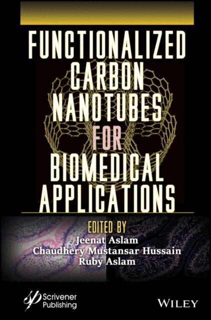 Ruby Aslam, Chaudhery Mustansar Hussain, Jeenat Aslam - Functionalized Carbon Nanotubes for Biomedical Applications, E-bok