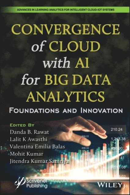 Jitendra Kumar Samriya, Mohit Kumar, Valentina Emilia Balas, Lalit K. Awasthi, Danda B. Rawat - Convergence of Cloud with AI for Big Data Analytics, E-bok