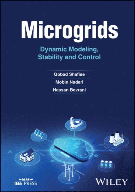 Hassan Bevrani, Mobin Naderi, Qobad Shafiee - Microgrids, E-bok