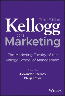 Kellogg on Marketing av Alexander Chernev, Philip Kotler, Alexander Chernev, Philip Kotler