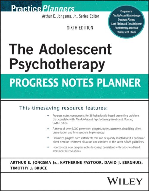 Timothy J. Bruce, David J. Berghuis, Katy Pastoor, Jr. Arthur E. Jongsma - Adolescent Psychotherapy Progress Notes Planner, E-bok