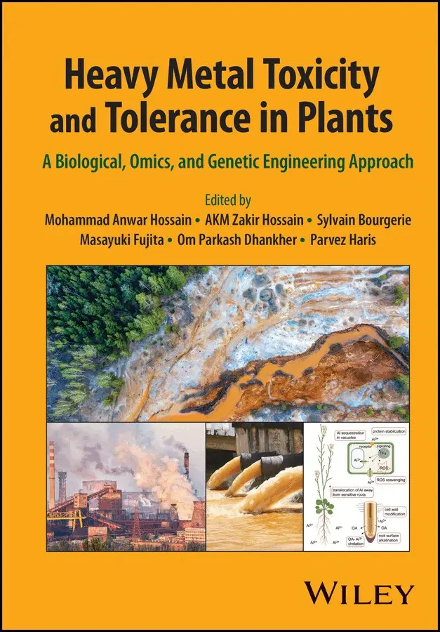 Mohammad Anwar Hossain, AKM Zakir Hossain, Sylvain Bourgerie, Masayuki Fujita, Om Parkash Dhankher, Parvez Haris - Heavy Metal Toxicity and Tolerance in Plants: A Bi ological, Omics, and Genetic Engineering Approach. Tillgänglighet: Tillfälligt slut