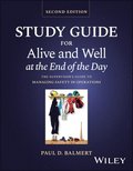 Study Guide for Alive and Well at the End of the Day