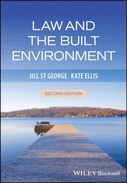 Kate Ellis, Jill St George - Law and the Built Environment, E-bok