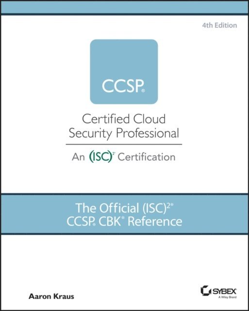 Aaron Kraus - Official (ISC)2 CCSP CBK Reference, E-bok
