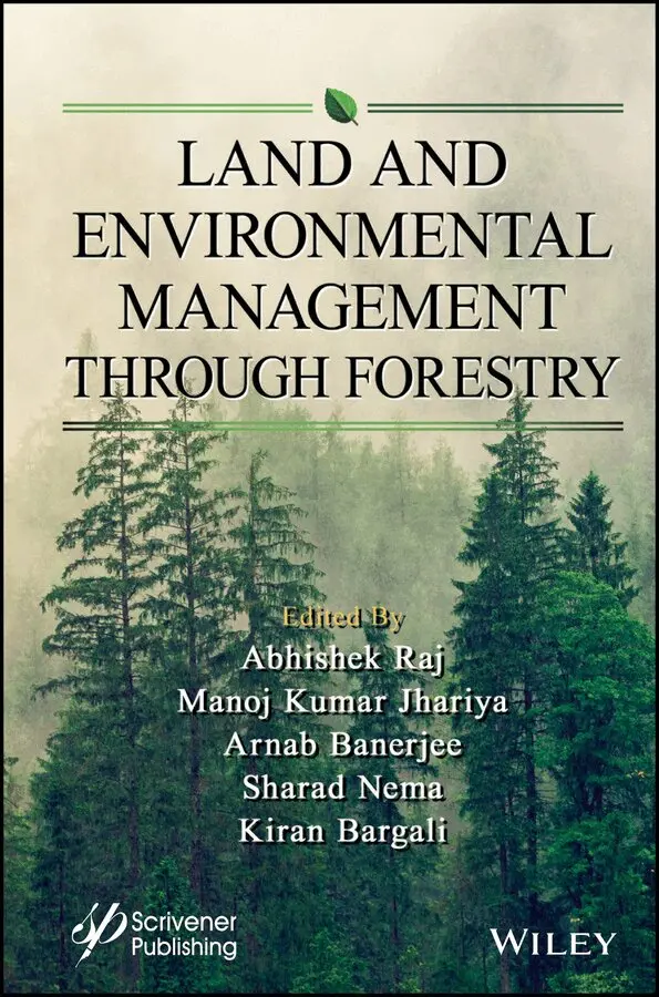 Abhishek Raj, Manoj Kumar Jhariya, Arnab Banerjee, Sharad Nema, Kiran Bargali - Land and Environmental Management Through Forestry. Tillgänglighet: Tillfälligt slut