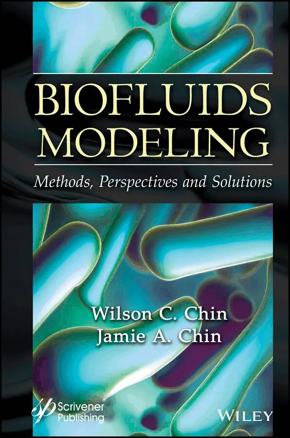 Wilson C. Chin, Jamie A. Chin - Biofluids Modeling. Tillgänglighet: Tillfälligt slut