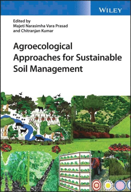Chitranjan Kumar, Majeti Narasimha Vara Prasad - Agroecological Approaches for Sustainable Soil Management, E-bok