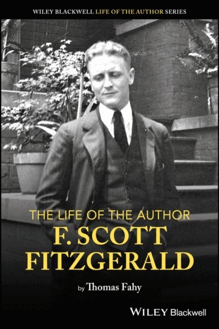 Thomas Fahy - Life of the Author: F. Scott Fitzgerald, E-bok