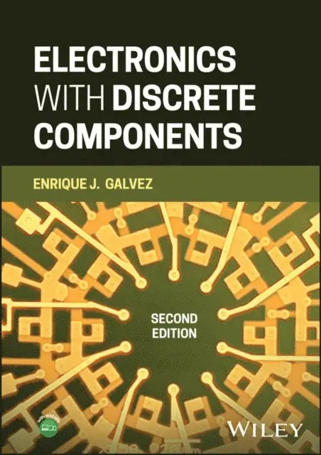 Enrique J. Galvez - Electronics with Discrete Components, E-bok. Tillgänglighet: Lägg i varukorg