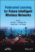 Federated Learning for Future Intelligent Wireless Networks
