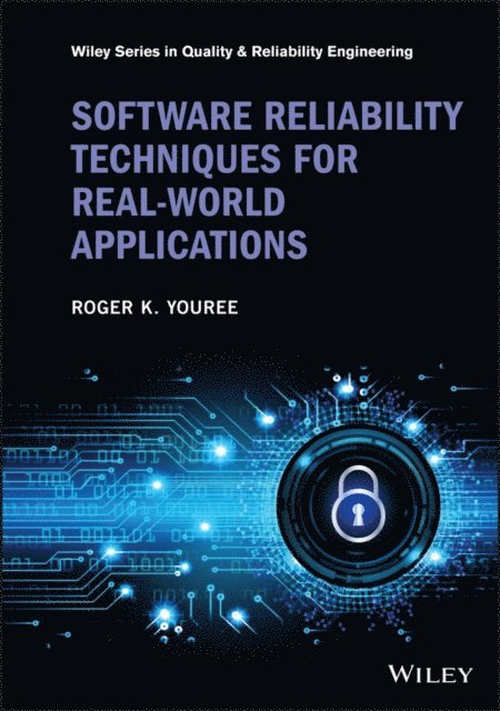 Roger K. Youree - Software Reliability Techniques for Real-World Applications, E-bok