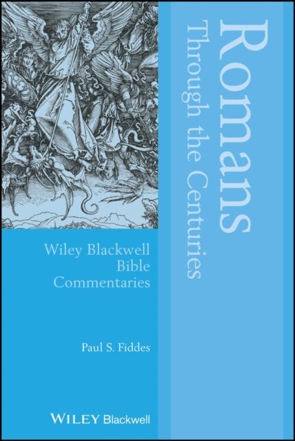 Paul S. Fiddes - Romans Through the Centuries, E-bok