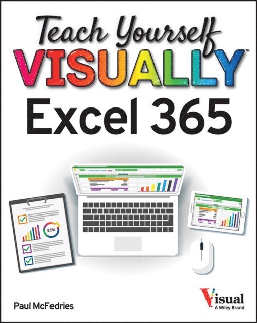 Paul McFedries - Teach Yourself VISUALLY Excel 365, E-bok