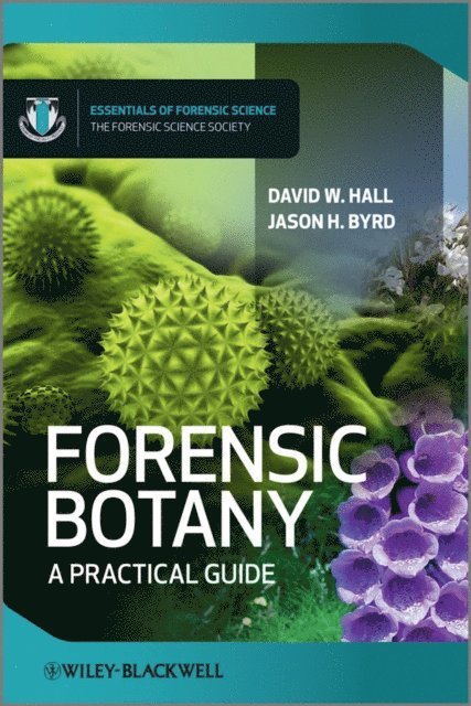Jason Byrd, David W. Hall - Forensic Botany, E-bok