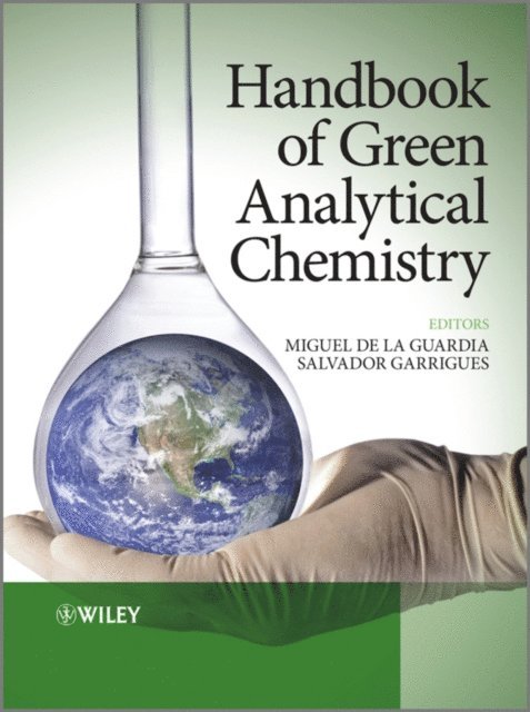Salvador Garrigues, Miguel de la Guardia - Handbook of Green Analytical Chemistry, E-bok