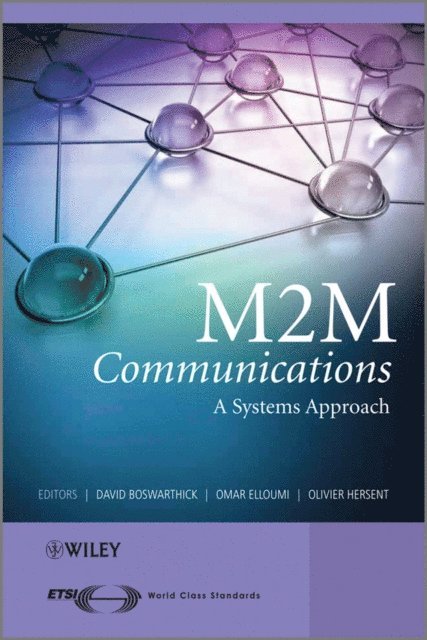 Olivier Hersent, Omar Elloumi, David Boswarthick - M2M Communications, E-bok