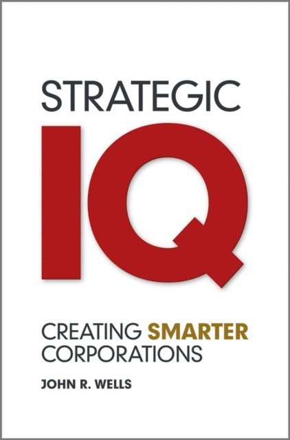 John Wells - Strategic IQ, E-bok
