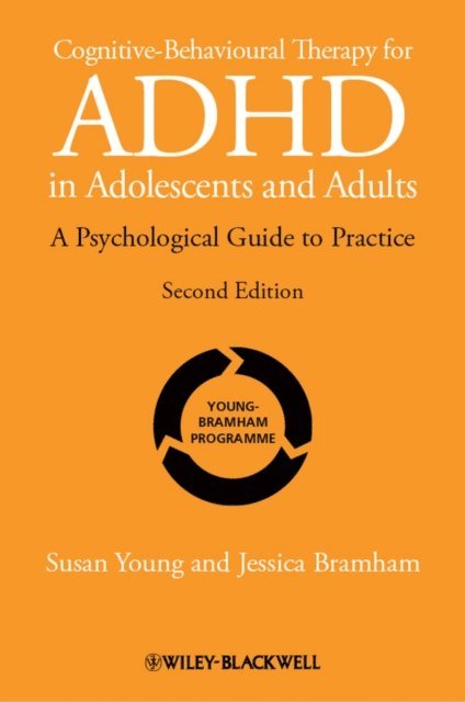 Jessica Bramham, Susan Young - Cognitive-Behavioural Therapy for ADHD in Adolescents and Adults, E-bok