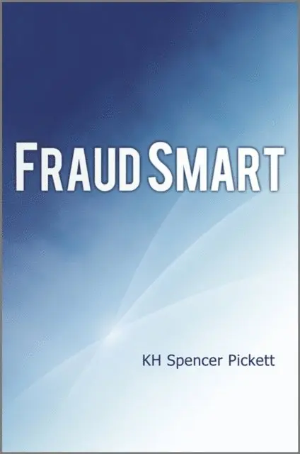K. H. Spencer Pickett - Fraud Smart, E-bok. Tillgänglighet: Lägg i varukorg