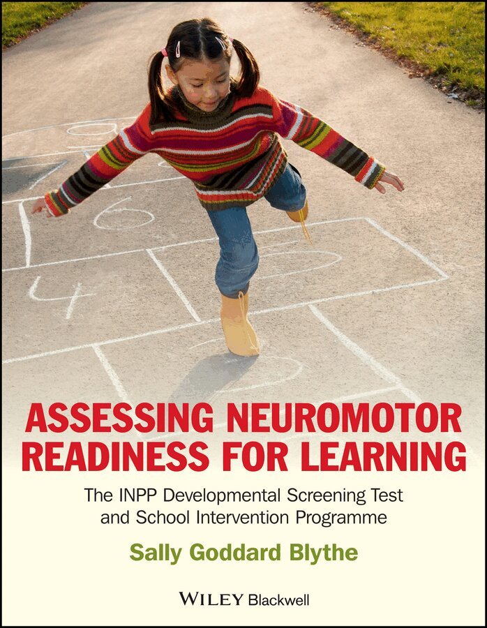 Sally Goddard Blythe - Assessing Neuromotor Readiness for Learning – The INPP Developmental Screening Test and Intervention Programme. Tillgänglighet: Tillfälligt slut