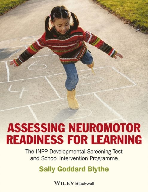Sally Goddard Blythe - Assessing Neuromotor Readiness for Learning, E-bok