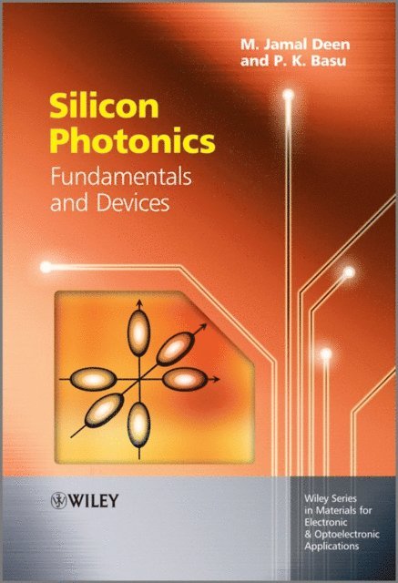 Prasanta Kumar Basu, M. Jamal Deen - Silicon Photonics, E-bok